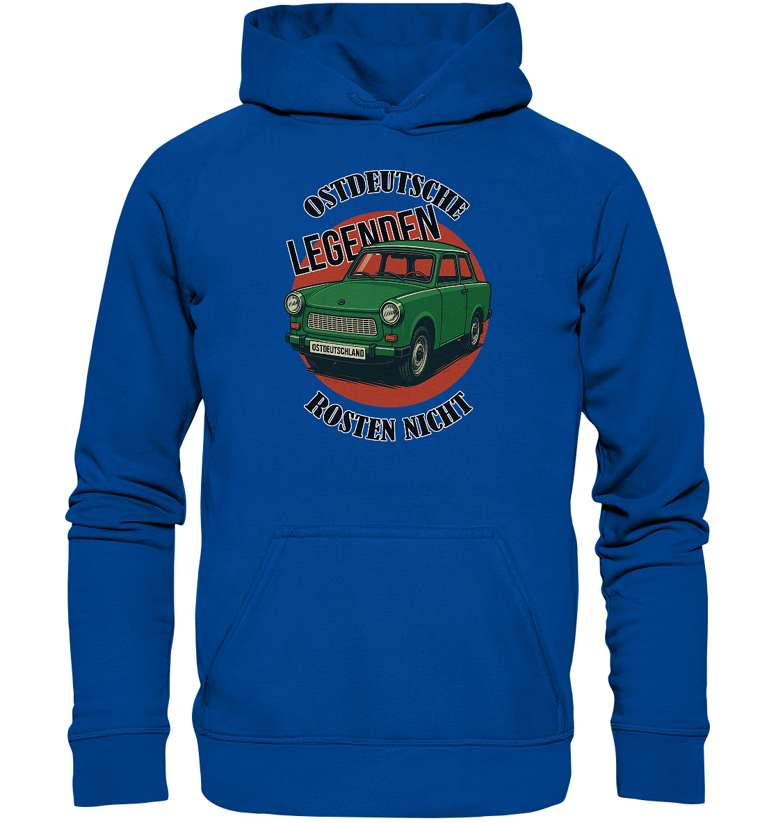 Ostdeutsche Legenden - Rosten nicht - Unisex Hoodie