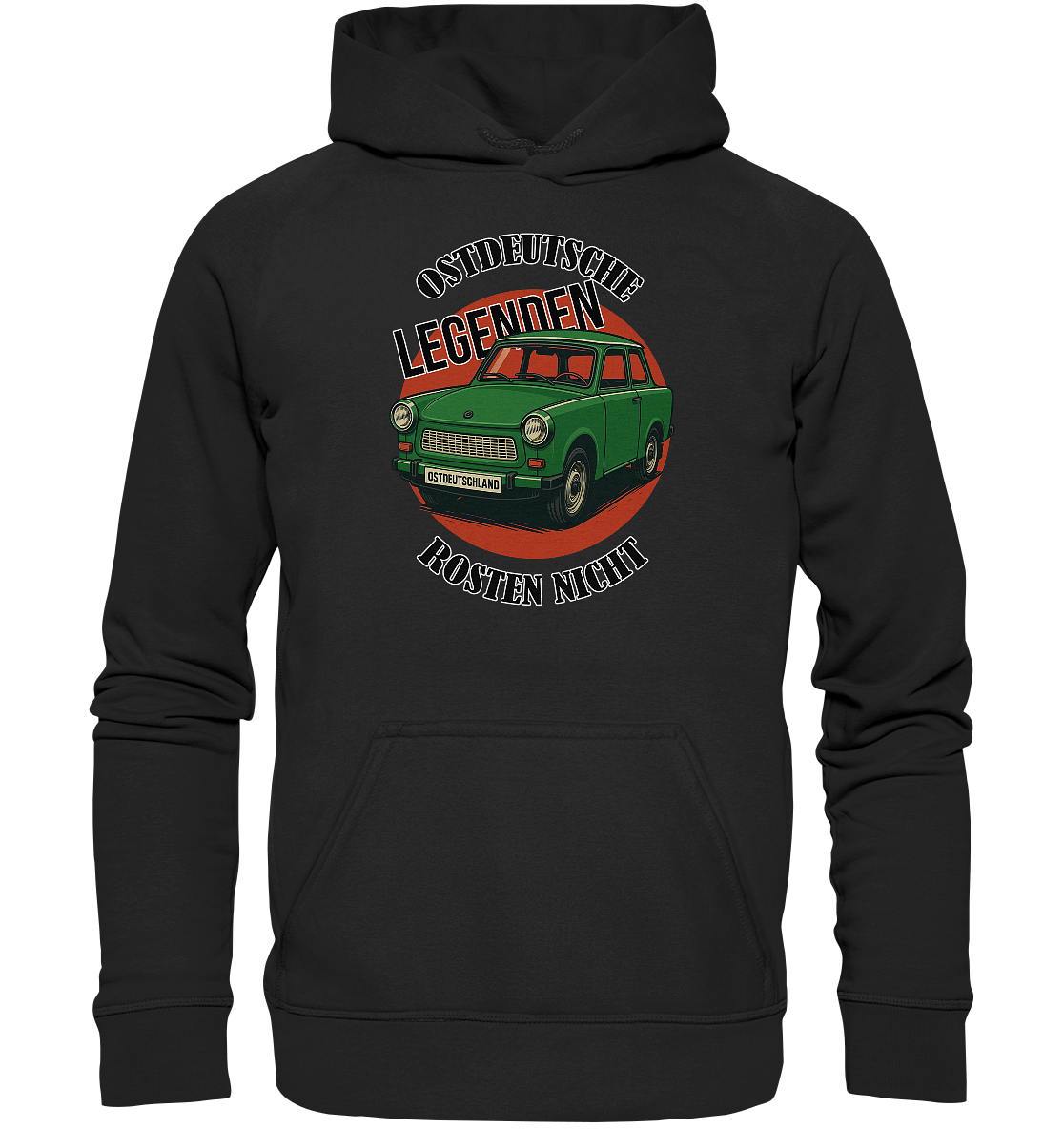 Ostdeutsche Legenden - Rosten nicht - Unisex Hoodie