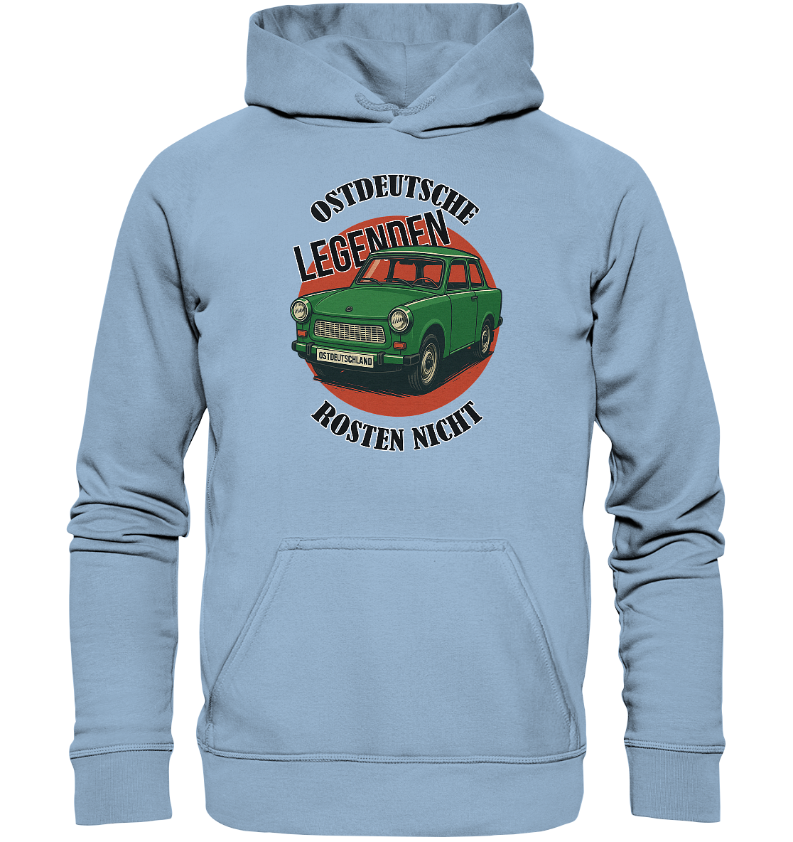 Ostdeutsche Legenden - Rosten nicht - Unisex Hoodie
