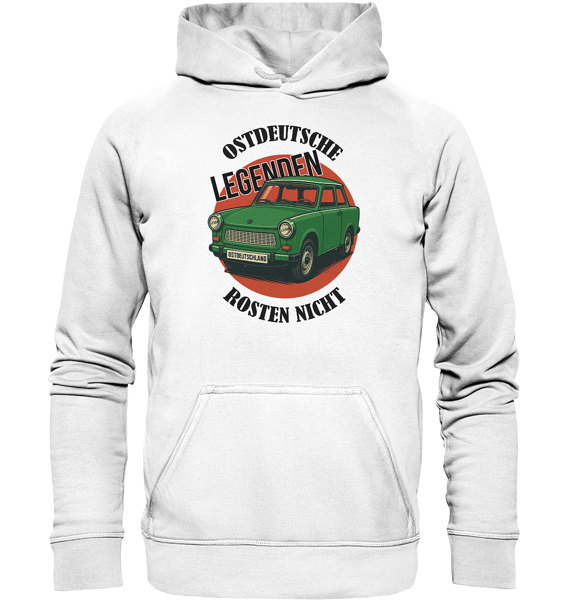 Ostdeutsche Legenden - Rosten nicht - Unisex Hoodie